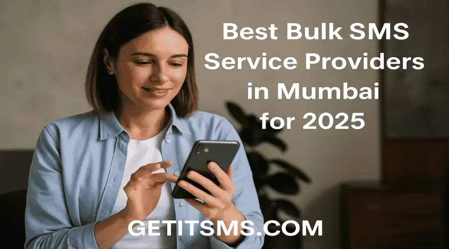 Best Bulk SMS Service Providers in Mumbai for 2025